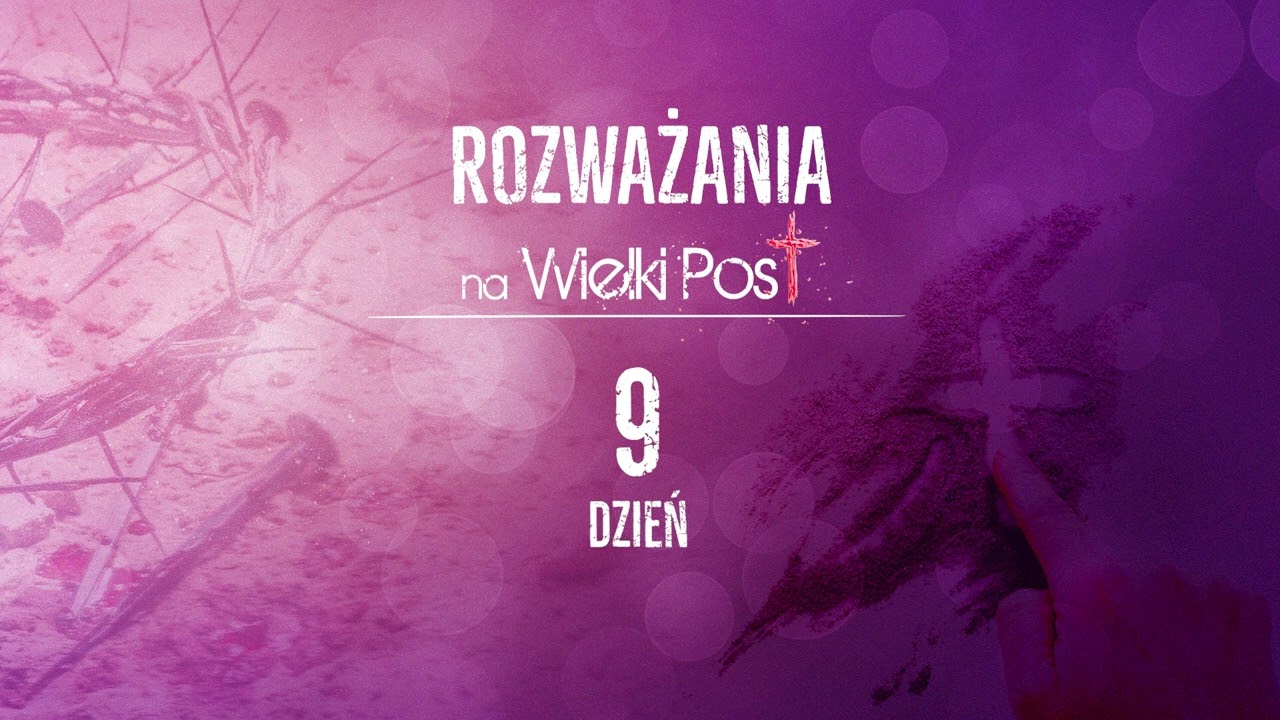 #9 dzień wielkopostnego rozmyślania z siedemnastowiecznym mnichem - o. Niccolo Avancinim