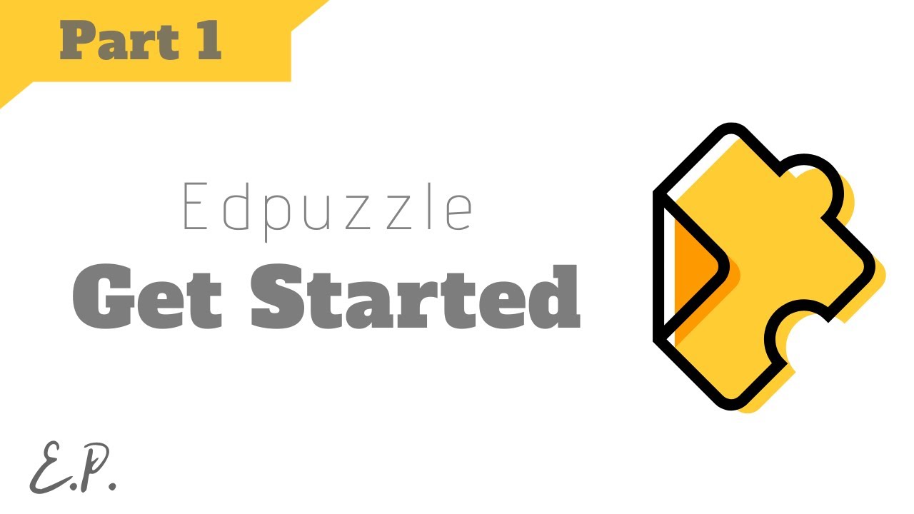 How to Get Started with Edpuzzle - Step by Step Tutorial