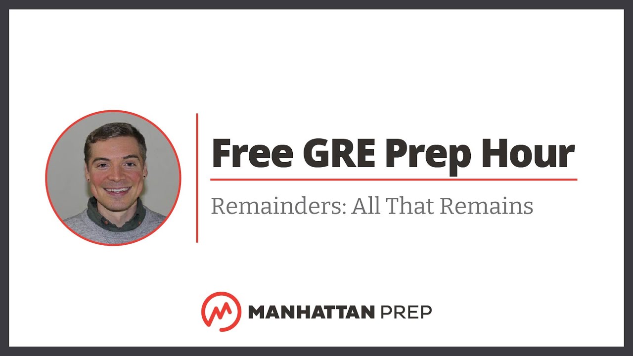 Free GRE Prep Hour: Remainders 101