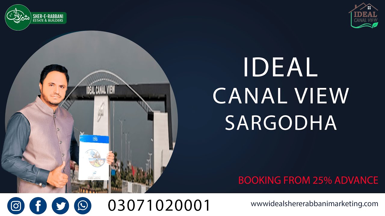 Muhammad Asif CEO Shere-e-Rabbani Marketing Sargodha share his thought about Ideal Canal View