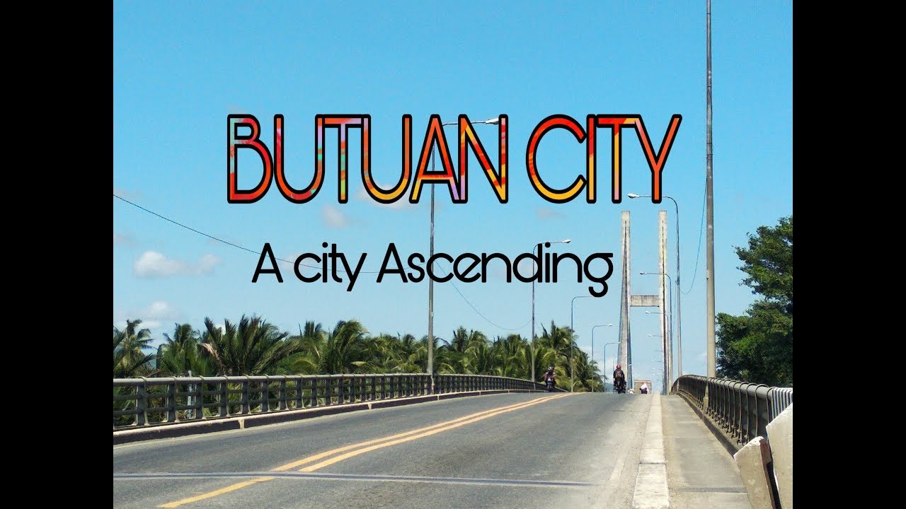 BUTUAN CITY 2019|A City Ascending