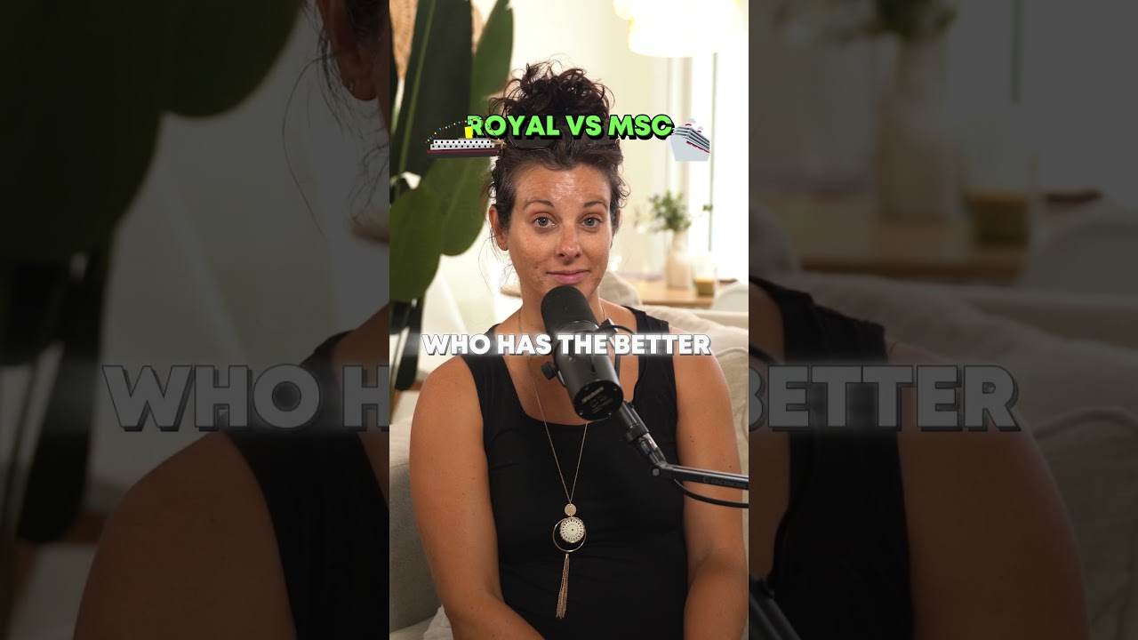 Royal Caribbean vs MSC &mdash; Honestly...who is better in 2025?