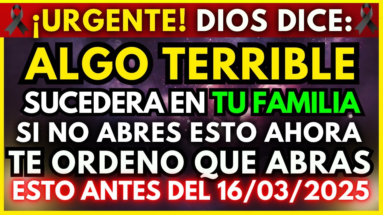 DIOS DICE: UNA GRAN TRAGEDIA PODRÍA GOLPEAR A TU FAMILIA SI IGNORAS ESTE MENSAJE 😨🙏