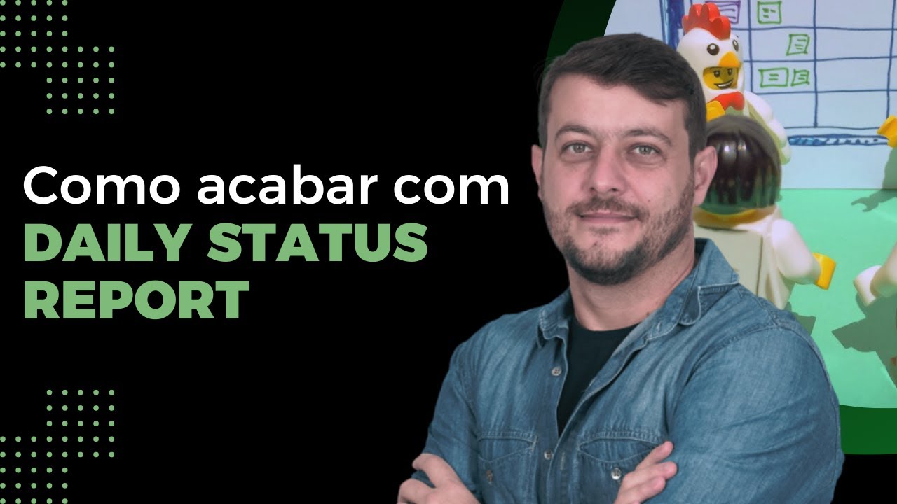 DAILY SCRUM | COMO EVITAR A DAILY STATUS REPORT