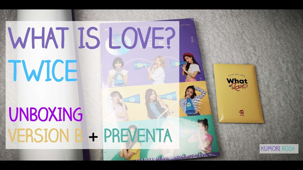 WHAT IS LOVE TWICE UNBOXING VERSION B + PREVENTA