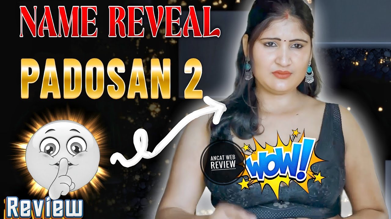PADOSAN 2 | New Premium Uncut Model Name Reavel Latest Update 