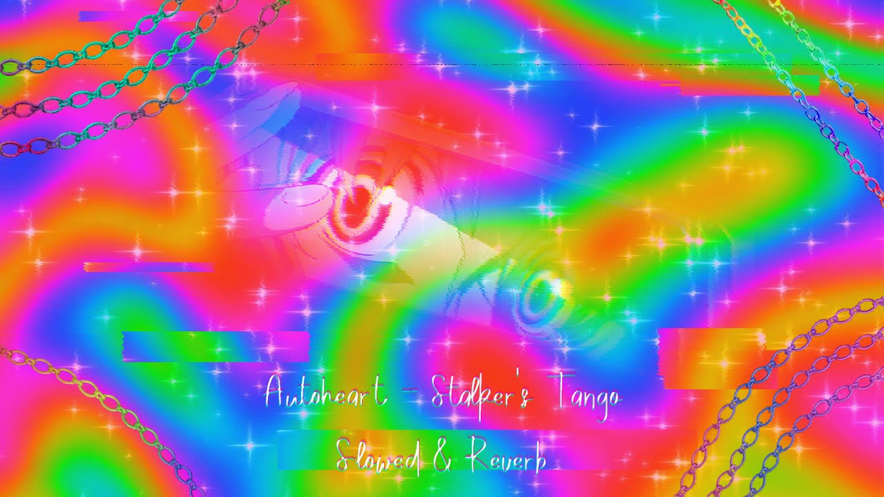 Autoheart - Stalker's Tango [slowed & reverb]