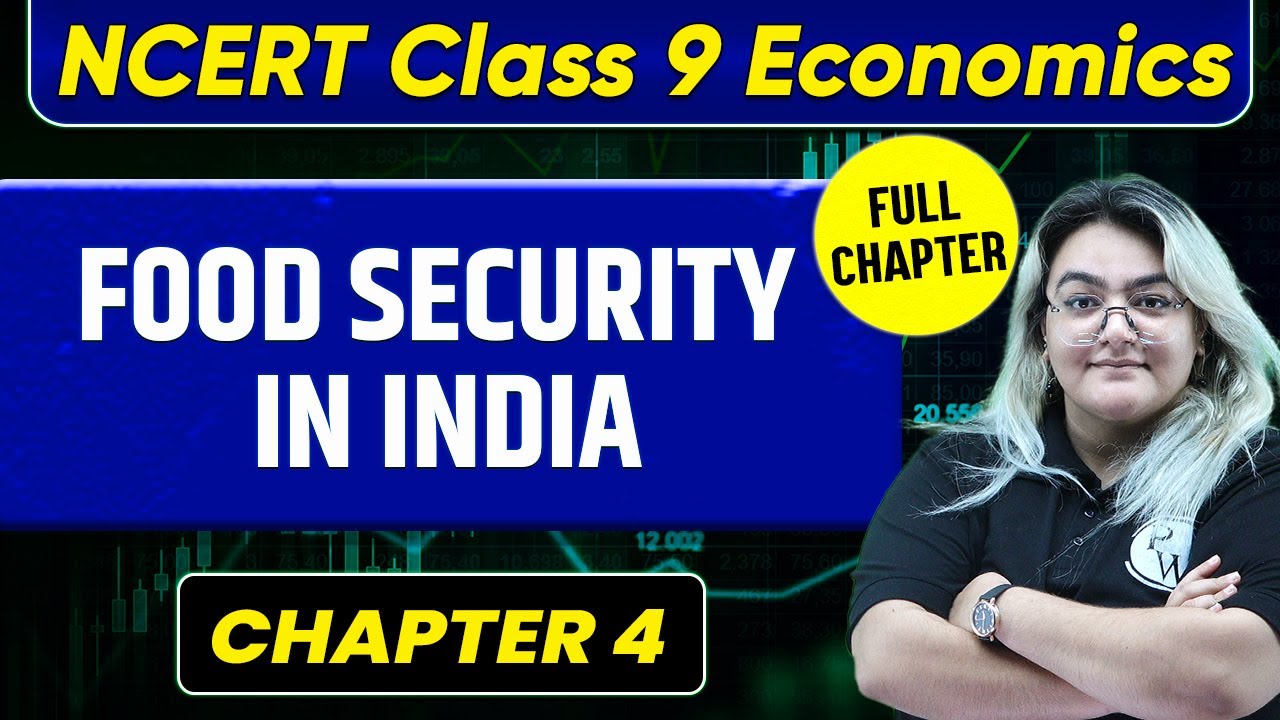 Food Security in India FULL CHAPTER | Class 9 Economics Chapter 4 | UPSC Preparation For Beginners