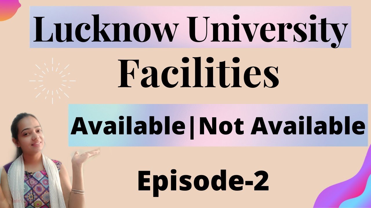 Lucknow University|Facilities Available|Not Available|2022|#lucknowuniversity. #lucknow