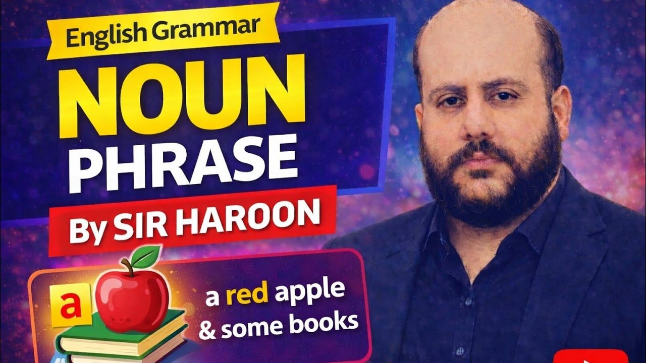 Noun Phrase explained by Sir Haroon 