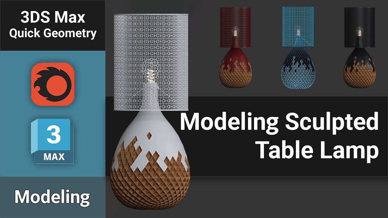 Modeling and Texturing Sculpted Table Lamp in 3Ds Max | Modeling Tutorial