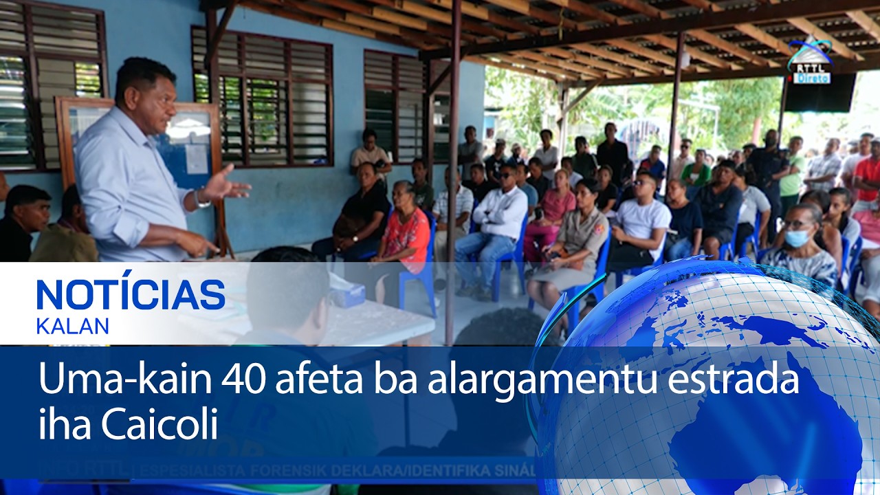 Uma-kain 40 afeta ba alargamentu estrada iha Caicoli