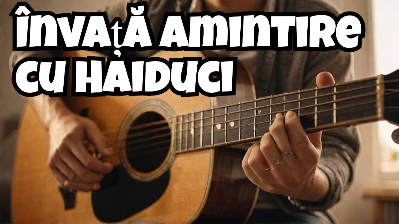 Tutorial chitara - Amintire cu haiduci