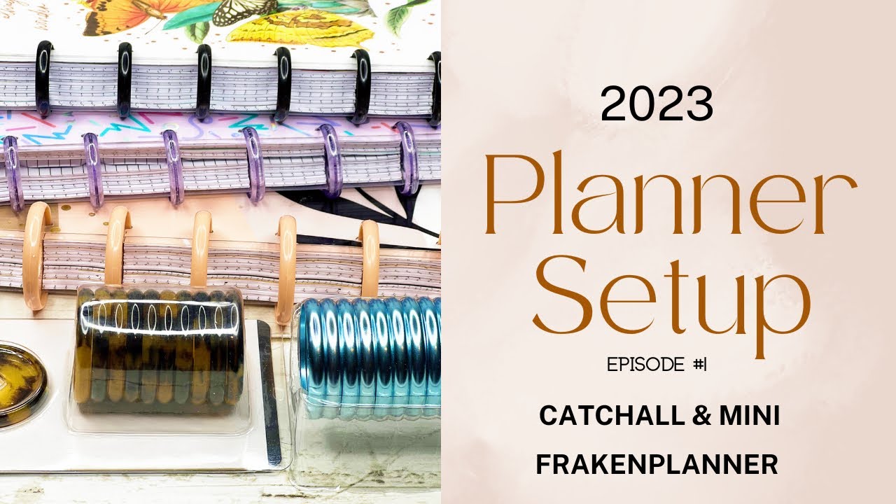 2023 Planner Setup Episode 1! Mini FrankenPlanner + Catchall Happy Planner