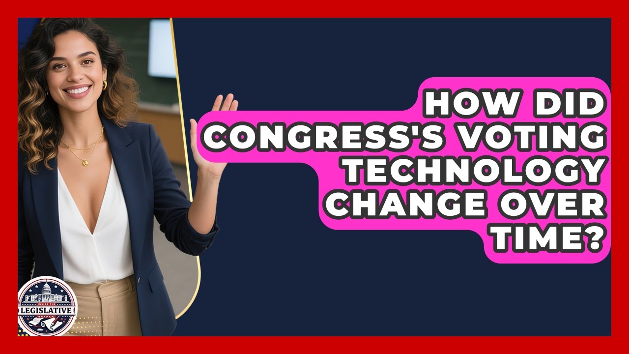 How Did Congress's Voting Technology Change Over Time? - Inside the Legislative Branch