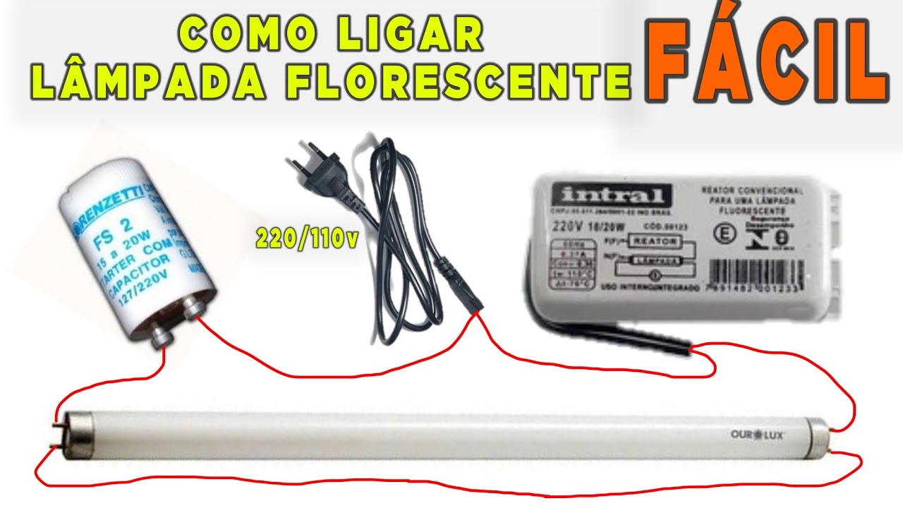 COMO FAZER LIGA&Ccedil;&Atilde;O na L&Acirc;MPADA FLUORESCENTE Passo a Passo Simples