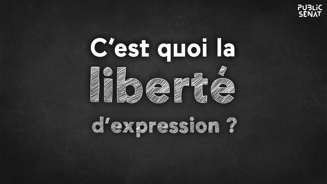 C'est quoi, la liberté d'expression ?