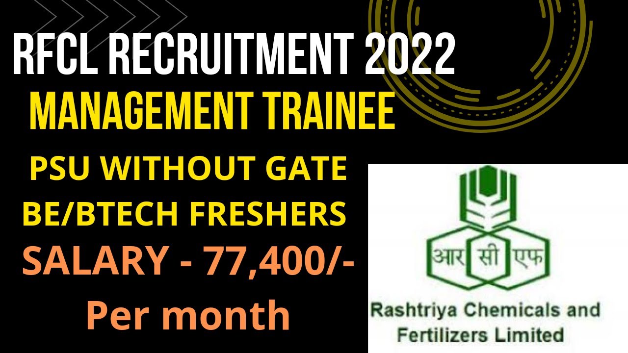 RFCL RECRUITMENT 2022||PSU WITHOUT GATE||SALARY-77,400/MONTH😱PERMANENT JOB||BE/BTECH FRESHERS