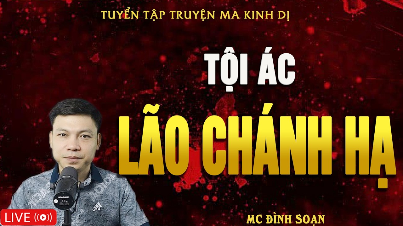 TỘI ÁC LÃO CHÁNH HẠ - Chặt Đầu Luyện Bùa | Truyện Ma Kinh Dị -Tuyển Tập Truyện Ma Đình Soạn Hay Nhất