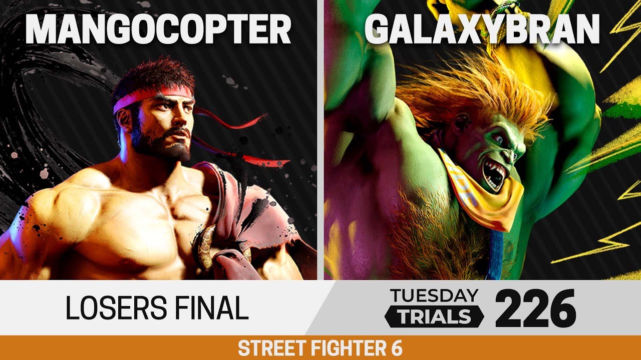 Tuesday Trials 226 SF6 Losers Final - Mangocopter (Ryu) vs GalaxyBrAn (Blanka)
