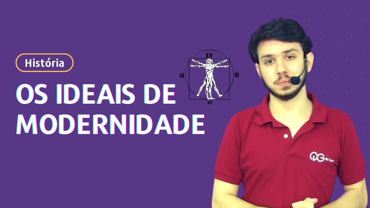 Os ideiais de Modernidade: Renascimento e Reforma - QG  DO ENEM