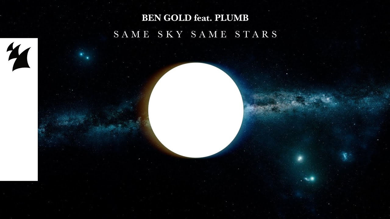 Ben Gold feat. Plumb - Same Sky Same Stars (Official Lyric Video)