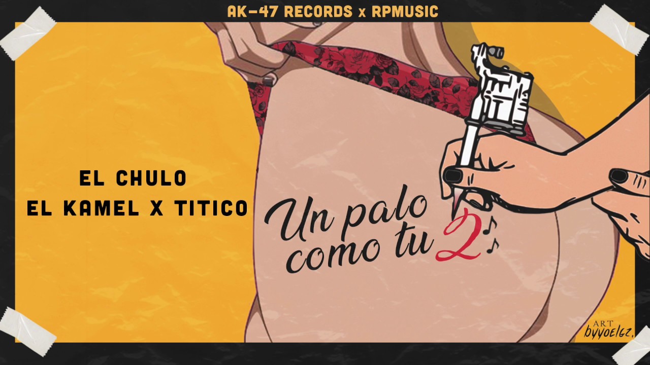 El Chulo x El Kamel x Titico - Un Palo Como Tu 2 (Audio Oficial)