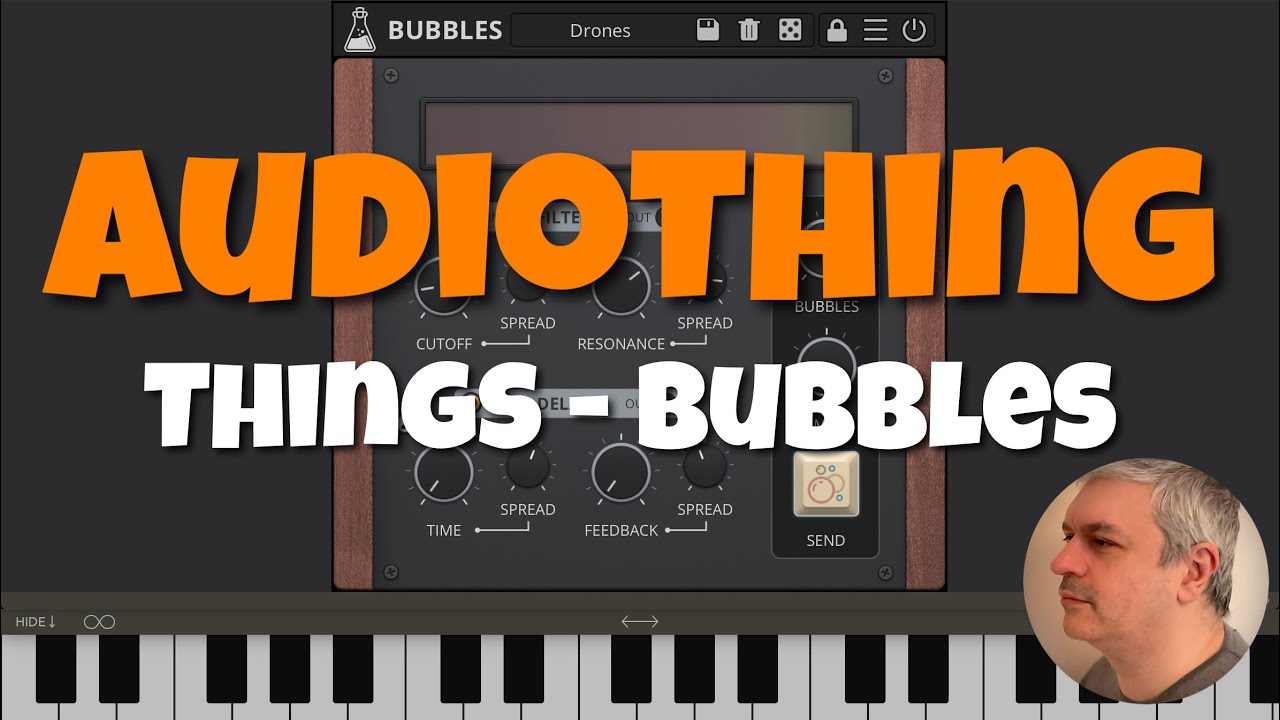 AudioThing Things - Bubbles - Tutorial and Demo