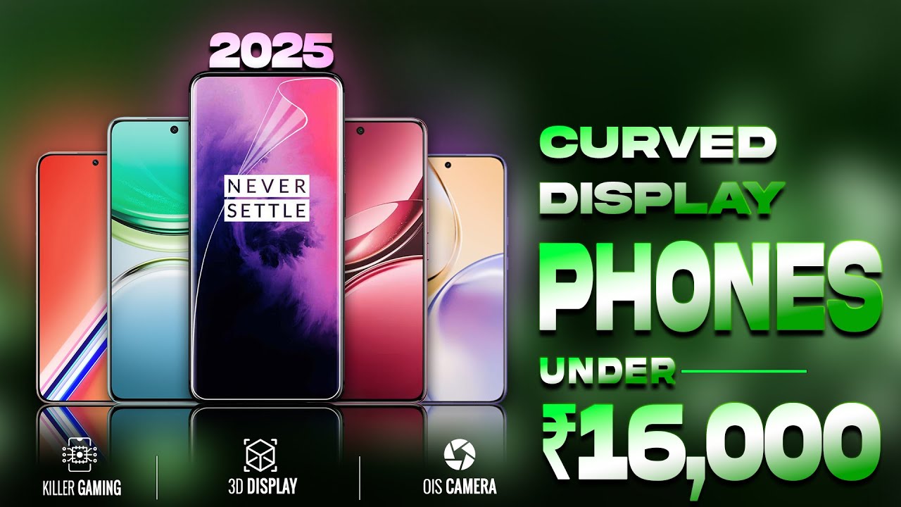 Top 5 Curved Display Phones Under ₹16,000 (2025) | 12GB Ram + 90FPS Gaming