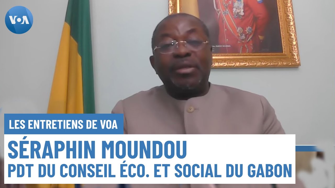 Entretien VOA: Séraphin Moundounga commente le projet de nouvelle constitution du Gabon