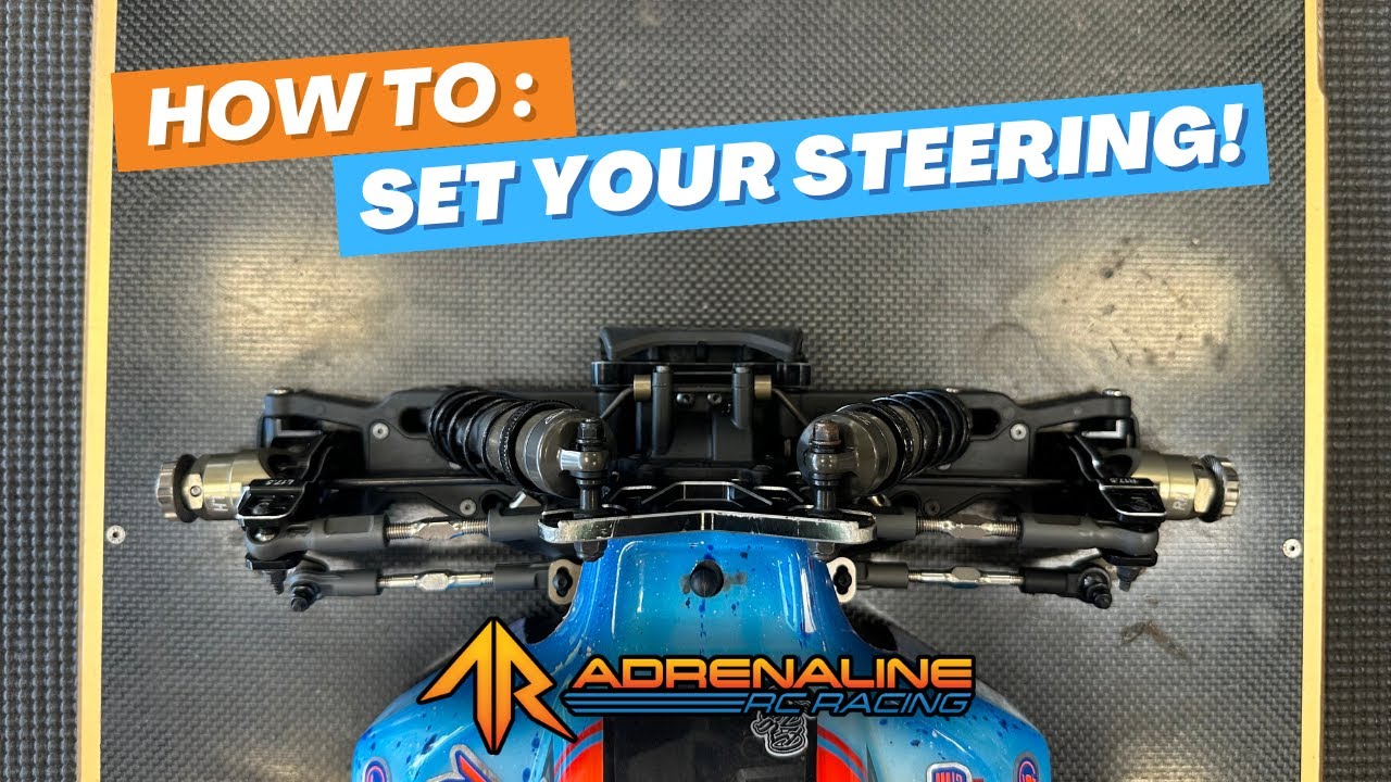 How To : Set Up Your Steering
