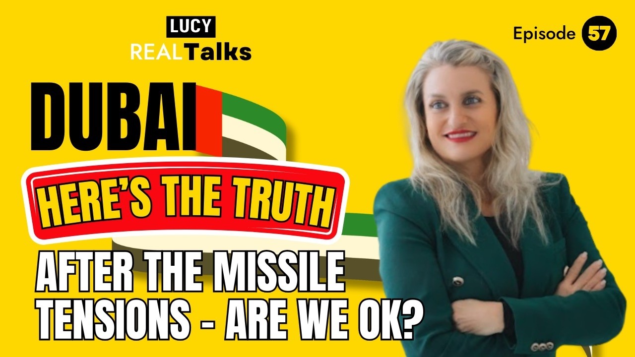 Episode 57: Dubai Here's the Truth. After the missile tensions. Are we ok?