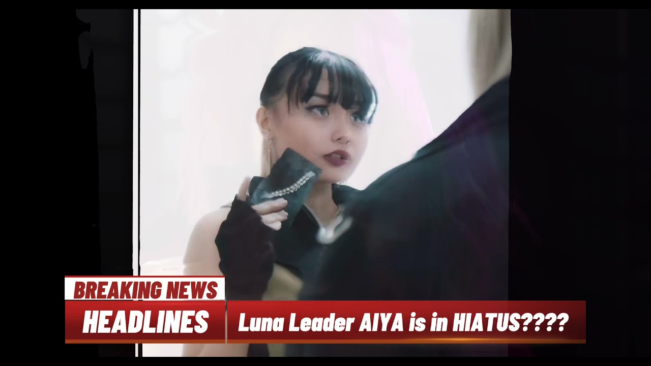 Ppop Group LUNA: Leader AIYA in Hiatus?