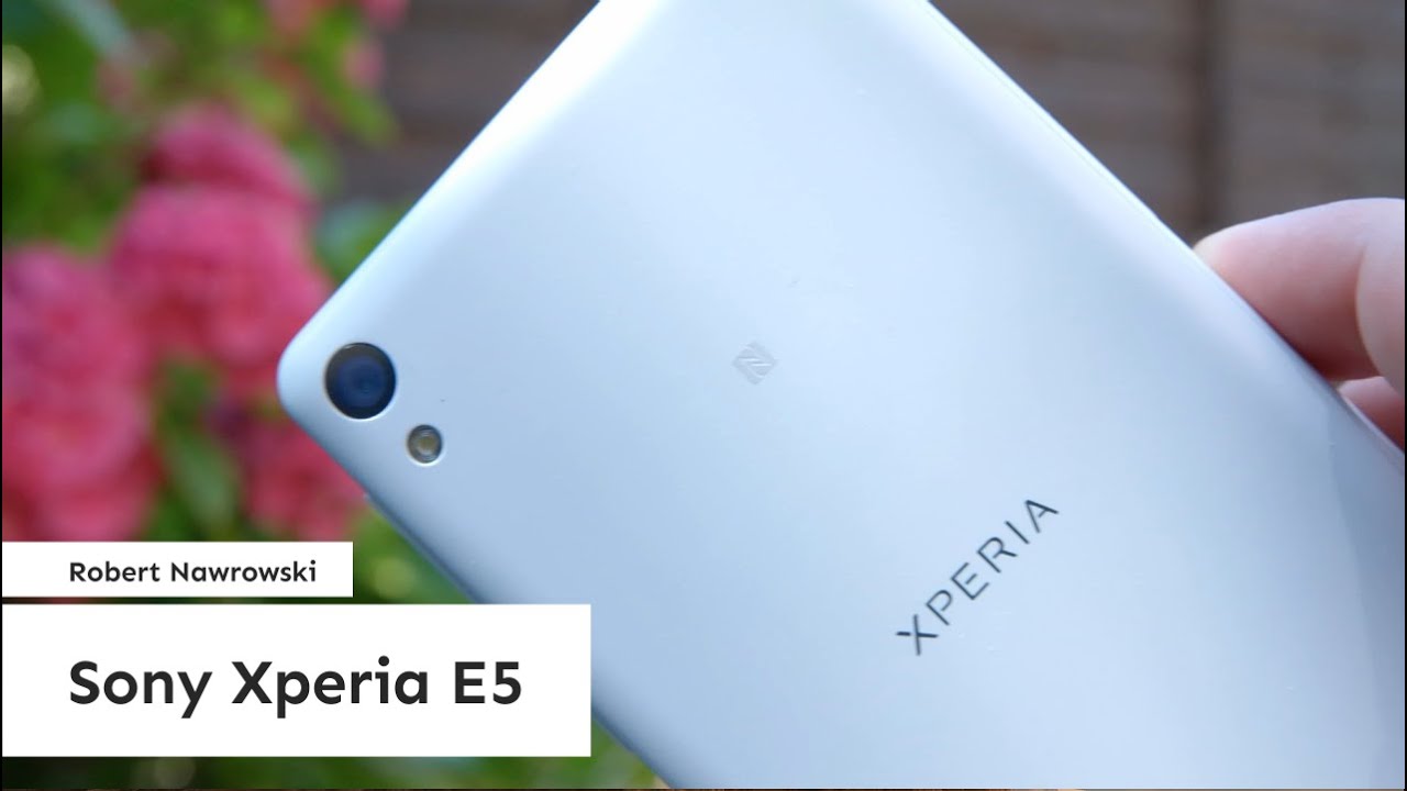 Sony Xperia E5 Recenzja | Robert Nawrowski | Robert Nawrowski
