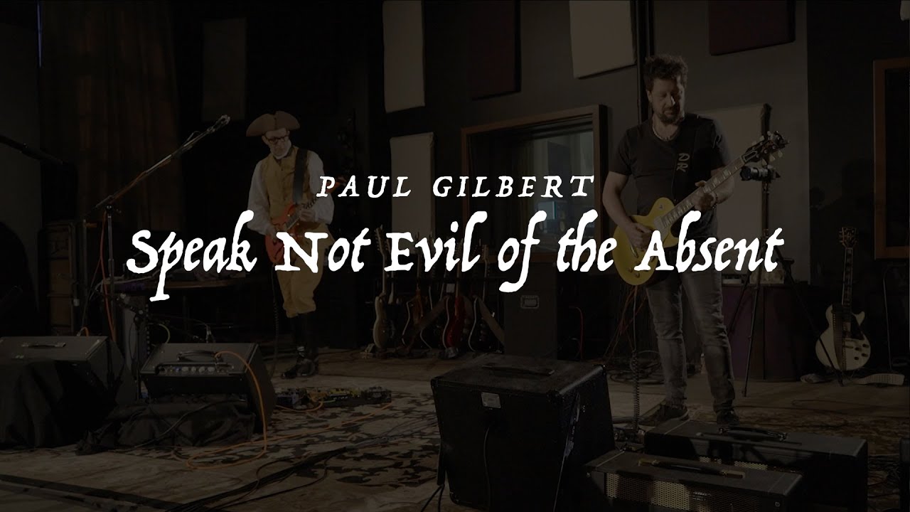 Paul Gilbert - Speak Not Evil of the Absent (teledysk) WROC
