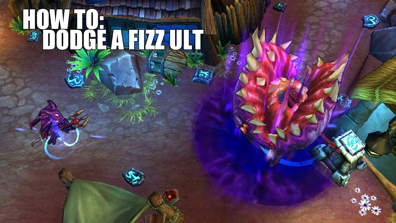 (っ&deg;-&deg;)っ HOW TO: Dodge a Fizz Ult (ep. 5)
