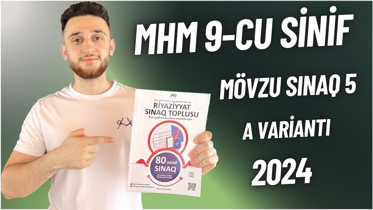 ✅ MHM | 2024 Buraxılış İmtahanına Hazırlıq | (9-cu sinif) | Mövzu sınaq 5 (A)
