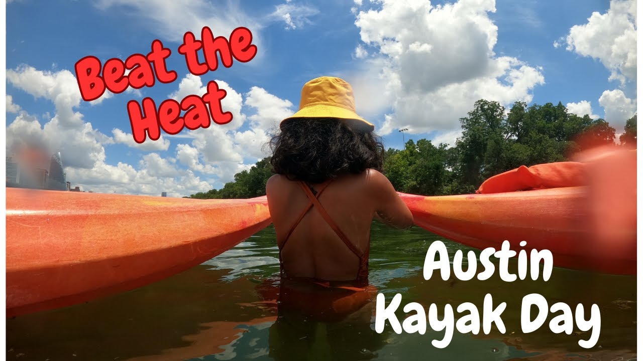 Austin Kayak Adventure: Escaping the Texas Heat