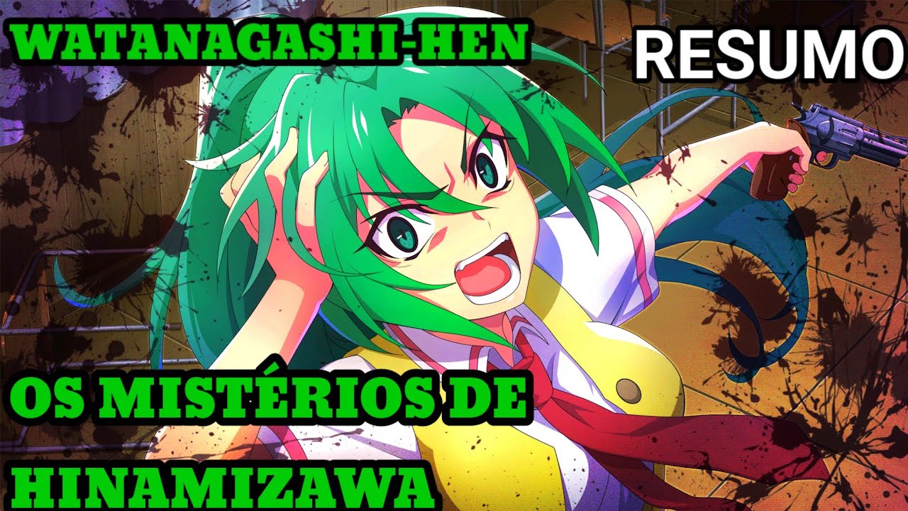 WATANAGASHI-HEN SEGREDOS SOMBRIOS DE HINAMIZAWA !| HIGURASHI