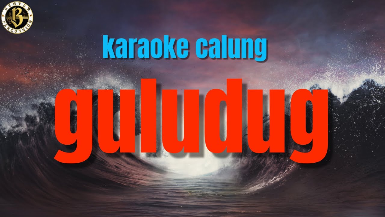 GULUDUG karaoke calung