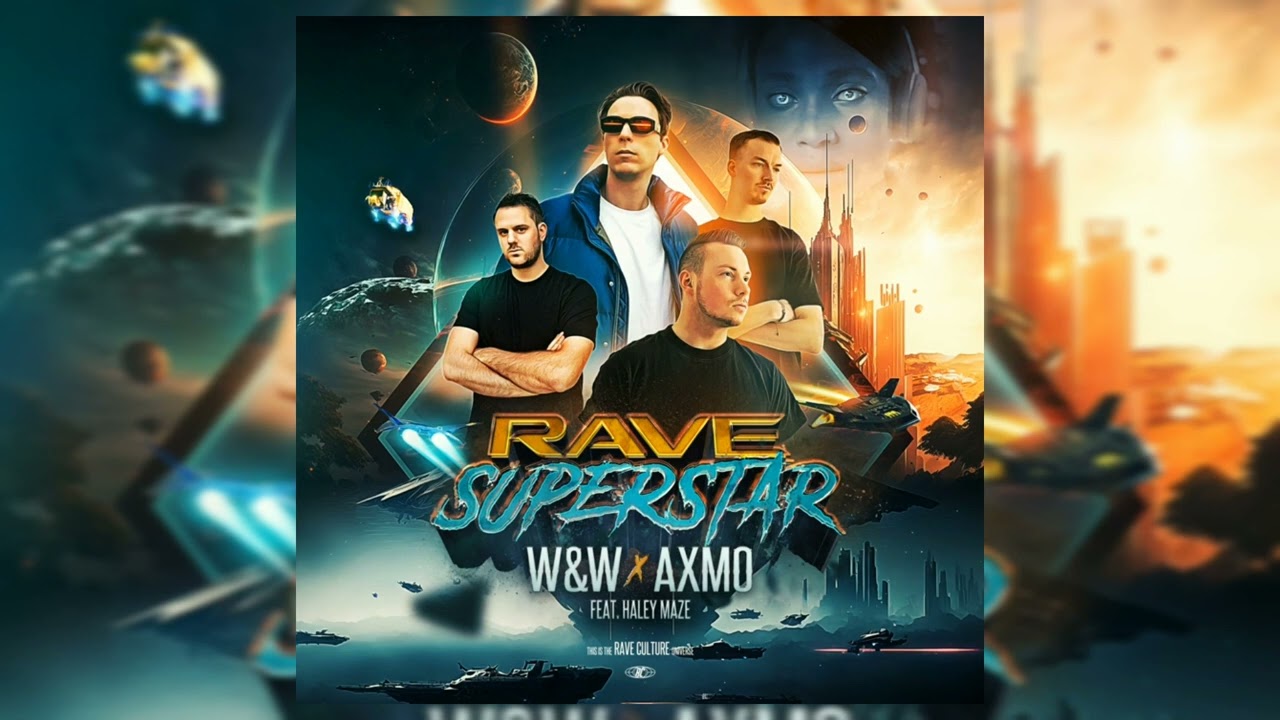 W&W &times; AXMO feat. Haley Maze - Rave Superstar