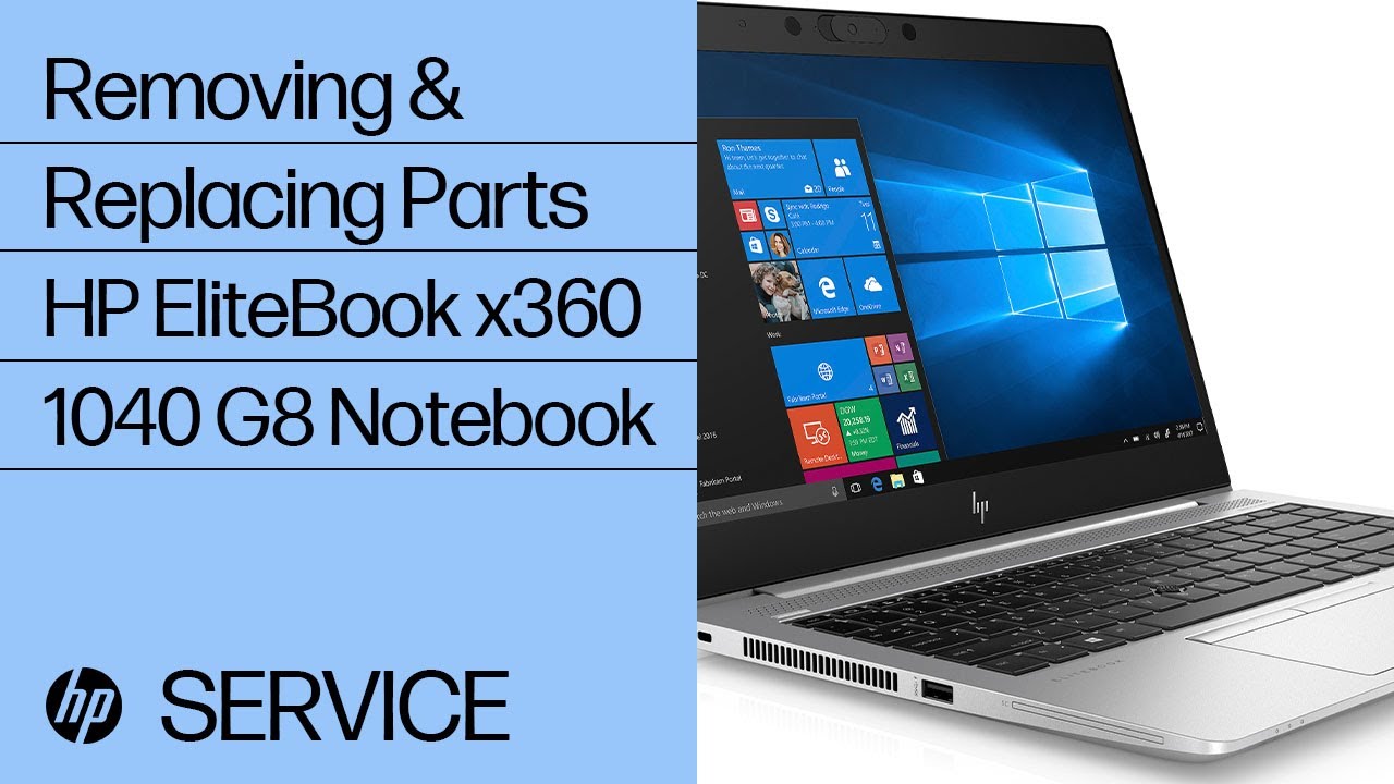 Removing & Replacing Parts | HP EliteBook x360 1040 G8 Notebook PC | HP Computer Service| HP Support
