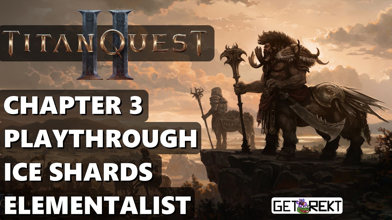 Titan Quest 2 - Chapter 3 Playthrough - Ice Shards Elementalist