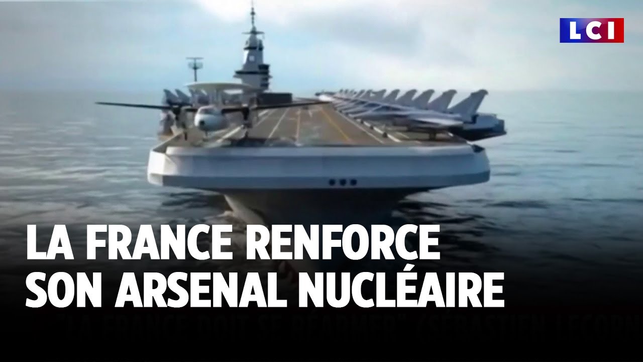 La France renforce son arsenal nucléaire｜LCI