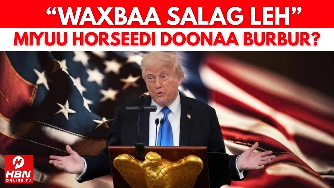 YAAB & AMAKAAG: TRUMP OO DUULAANKII VENEZUEAL & IIRAAN HADDA DAL KALE WEERAR KU AH + QODOBO KALE