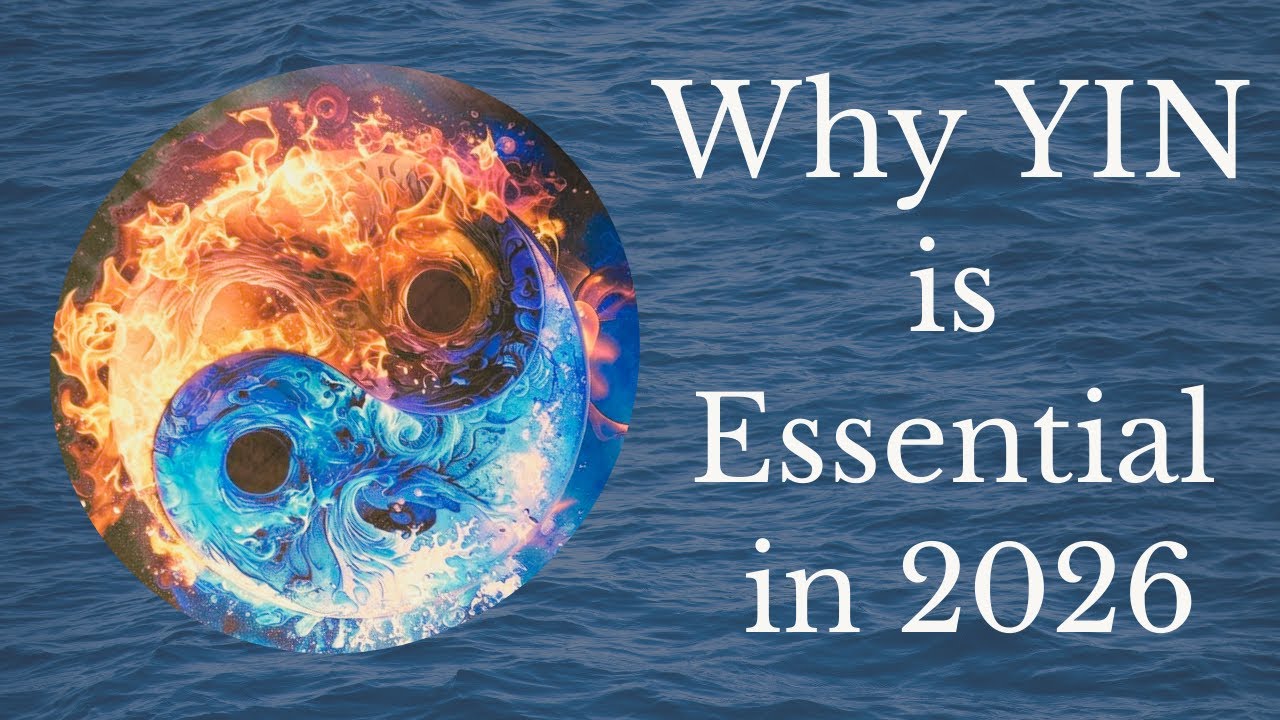 2026 Is a Turning Point — Why We Must Cultivate Yin in a World of Accelerating Change