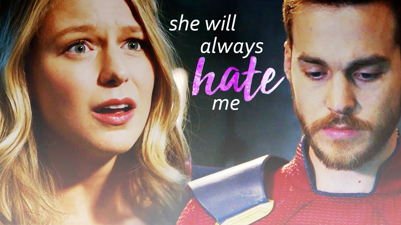 kara & mon-el || She will always hate me