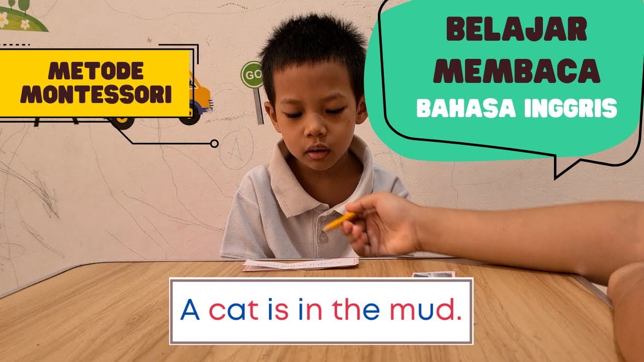 BELAJAR MEMBACA BAHASA INGGRIS ANAK TK DENGAN METODE MONTESSORI