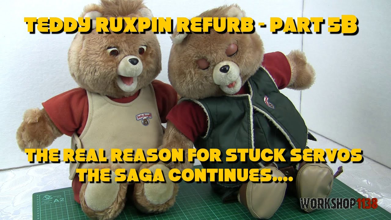 Teddy Ruxpin Refurb Part 5B - The Real Reason For Stuck Servos
