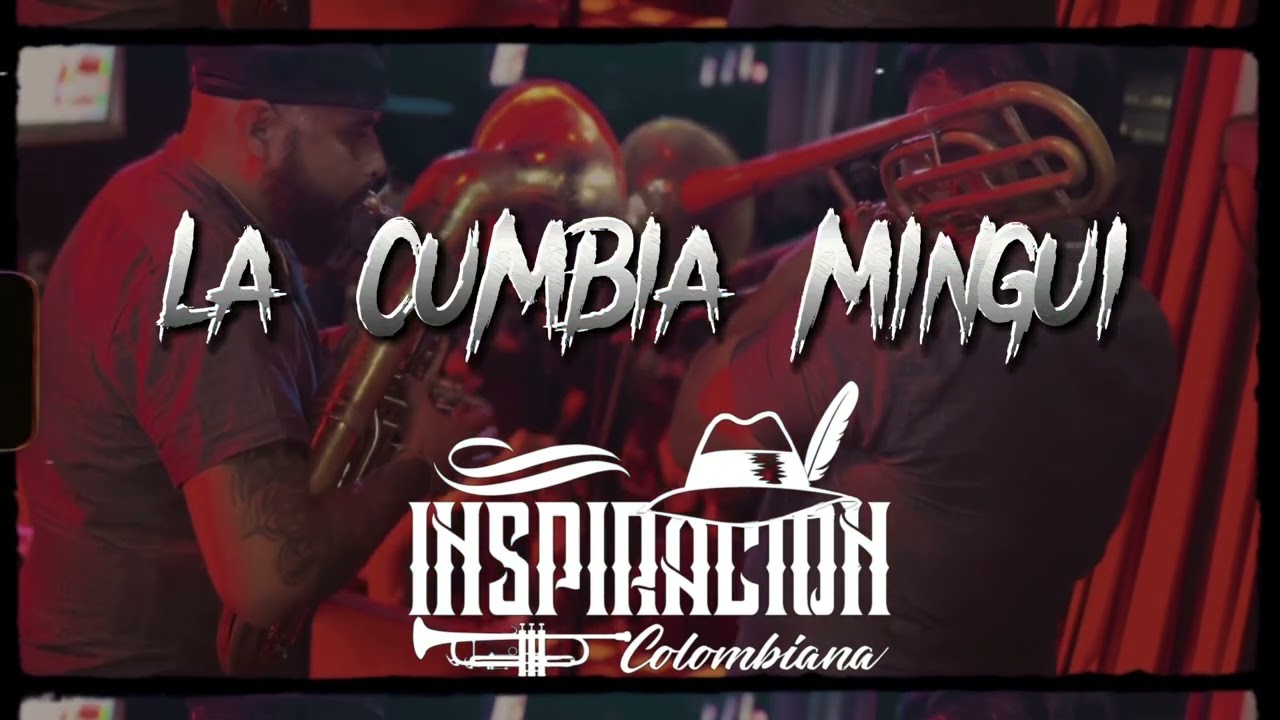 La Cumbia Mingui - Inspiracion Colombiana🎶🎵